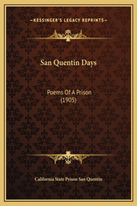 San Quentin Days