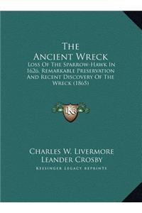 The Ancient Wreck