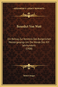 Benedict Von Watt