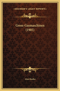 Gross-Gasmaschinen (1905)