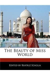 The Beauty of Miss World