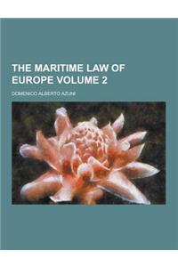 The Maritime Law of Europe Volume 2