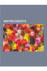 Ventriloquists