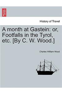 A Month at Gastein