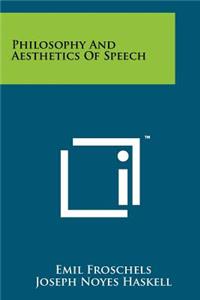 Philosophy And Aesthetics Of Speech