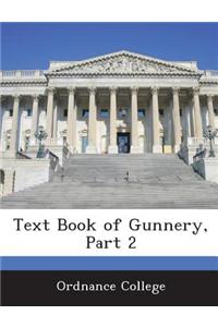 Text Book of Gunnery, Part 2