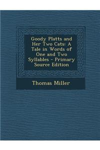 Goody Platts and Her Two Cats