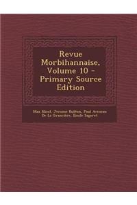Revue Morbihannaise, Volume 10 (Primary Source)