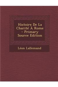 Histoire de La Charite a Rome