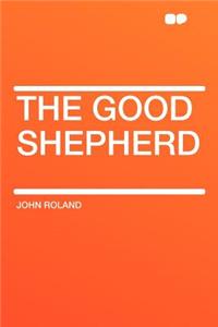 The Good Shepherd