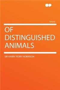 Of Distinguished Animals