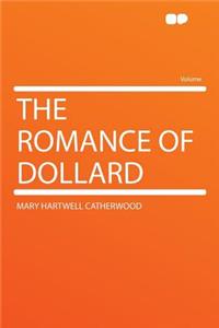 The Romance of Dollard
