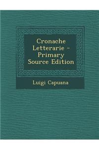 Cronache Letterarie - Primary Source Edition