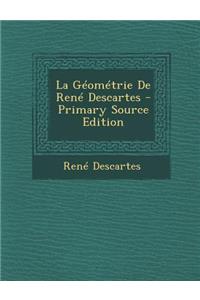 La Géométrie de René Descartes