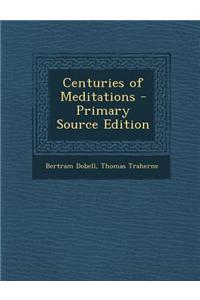 Centuries of Meditations - Primary Source Edition