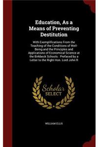 Education, as a Means of Preventing Destitution
