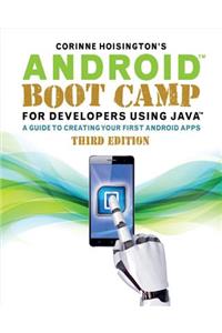 Android Boot Camp for Developers Using Java (R)