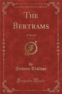 The Bertrams, Vol. 1 of 2