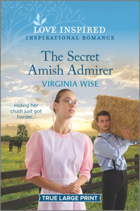 Secret Amish Admirer: An Uplifting Inspirational Romance