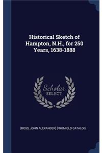 Historical Sketch of Hampton, N.H., for 250 Years, 1638-1888