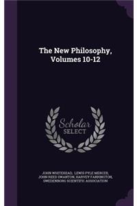 The New Philosophy, Volumes 10-12