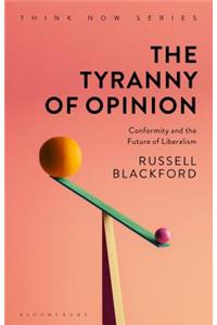 Tyranny of Opinion