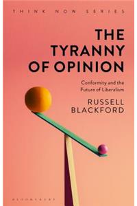 Tyranny of Opinion