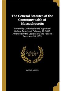 The General Statutes of the Commonwealth of Massachusetts