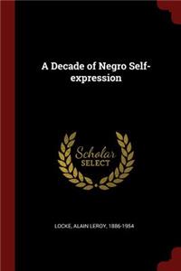 A Decade of Negro Self-expression
