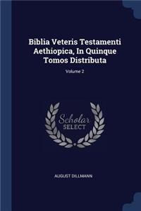 Biblia Veteris Testamenti Aethiopica, In Quinque Tomos Distributa; Volume 2