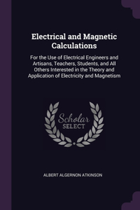 Electrical and Magnetic Calculations