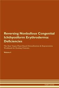 Reversing Nonbullous Congenital Ichthyosiform Erythroderma