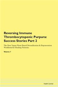 Reversing Immune Thrombocytopenic Purpur