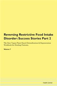 Reversing Restrictive Food Intake Disord
