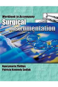 Workbook for Phillips/Sedlak's Surgical Instrumentation