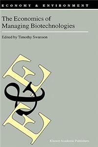 Economics of Managing Biotechnologies
