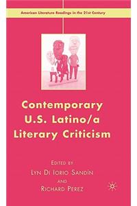 Contemporary U.S. Latino/ A Literary Criticism