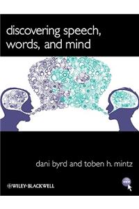 Discovering Speech, Words, and Mind