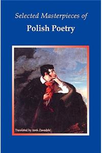 Selected Masterpieces of Polish Poetry