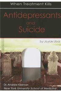 Antidepressants and Suicide: When Treatment Kills