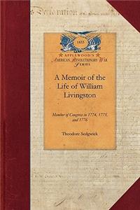 Memoir of the Life of William Livingston