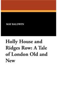 Holly House and Ridges Row