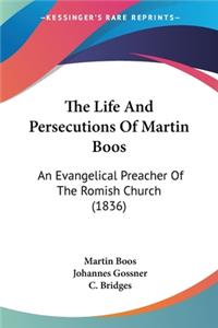 Life And Persecutions Of Martin Boos