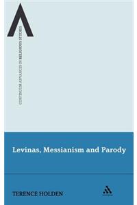 Levinas, Messianism and Parody