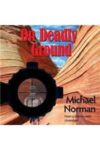 On Deadly Ground