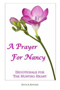 Prayer for Nancy: Devotionals for the Hurting Heart