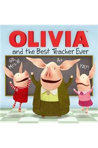 Olivia and the Best Teacher Ever