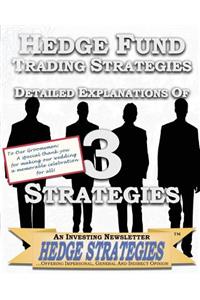 Hedge Fund Trading Strategies Detailed Explanations Of 3 Strategies