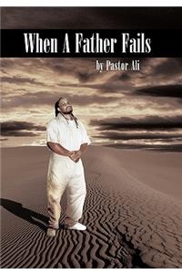 When A Father Fails