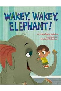 Wakey, Wakey, Elephant!